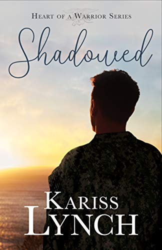 Shadowed (Heart of a Warrior, #2)