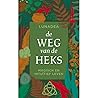 De Weg Van De Heks, Magisch en intuitief leven