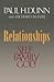 Relationships; Self, Family...