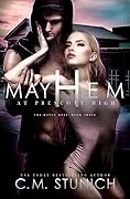 Mayhem At Prescott High (The Havoc Boys, #3)