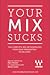 Your Mix Sucks