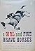 A Girl and Five Brave Horses