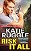 Risk It All (Rocky Mountain Bounty Hunters #2)