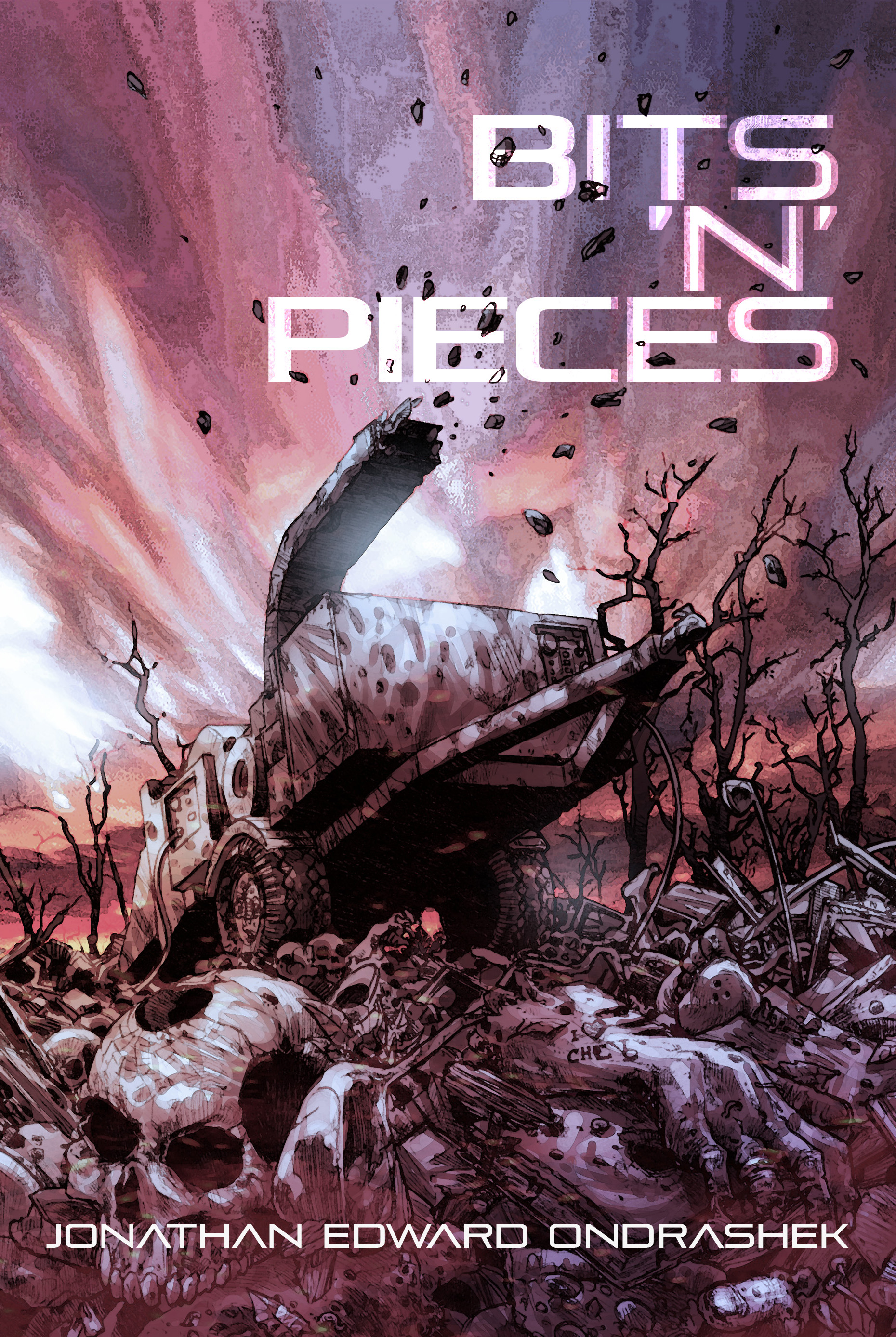 Bits 'n' Pieces: A Collection of Horror Shorts, Drabbles, and Dark Poetry