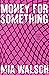 Money for Something: Sex Wo...