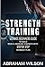 Strength Training: Ultimate...