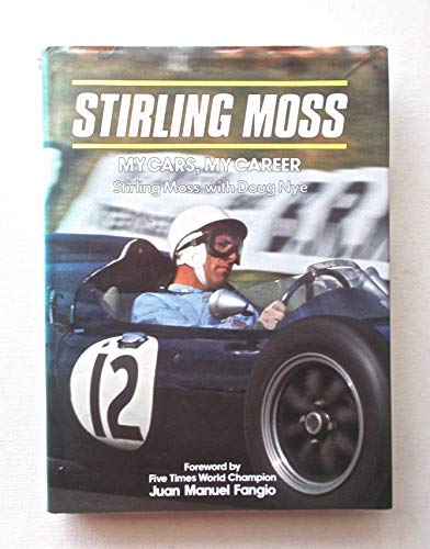 Stirling Moss : my cars, my career