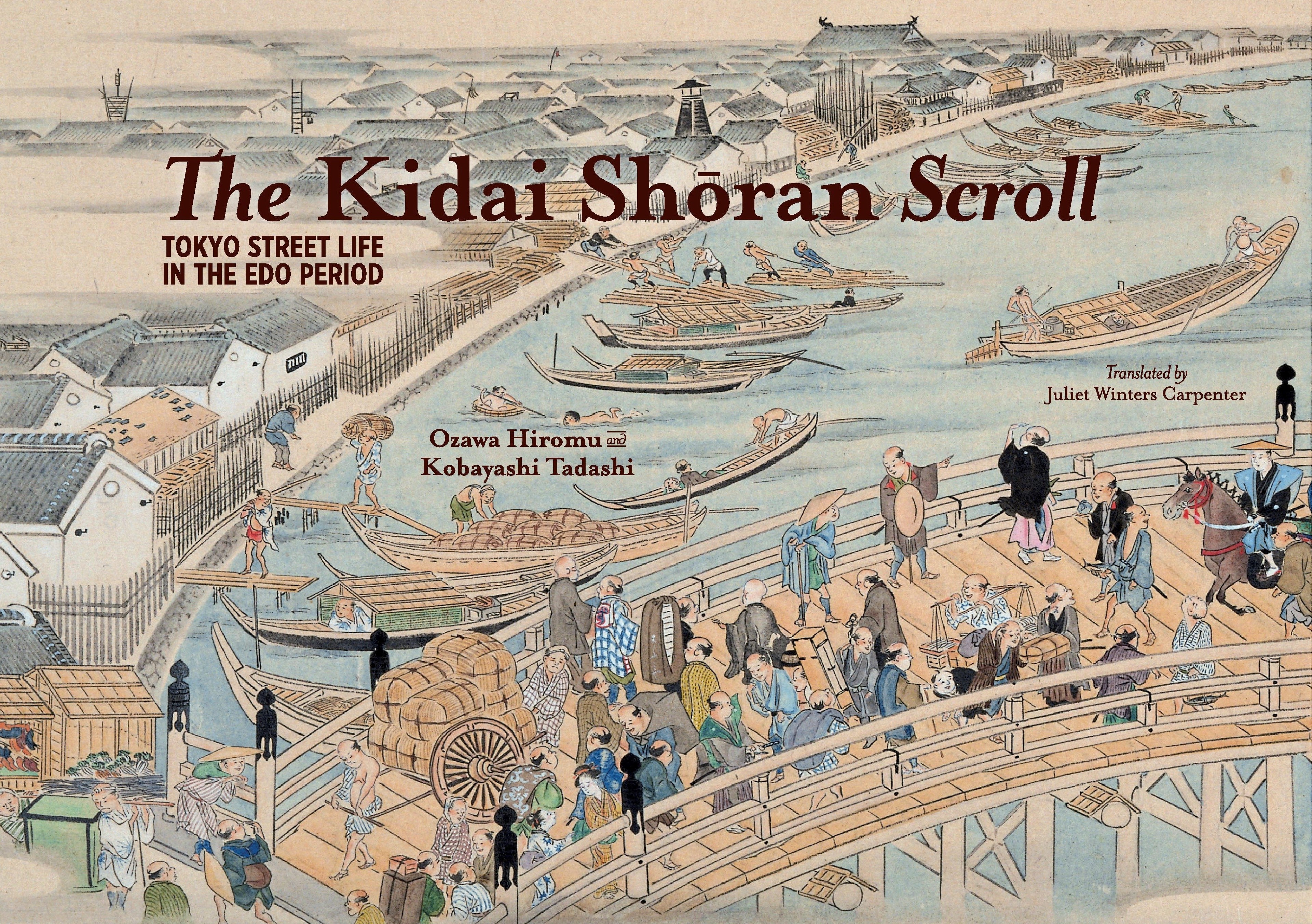 The Kidai Shōran Scroll: Tokyo Street Life in the Edo Period (Hardcover)