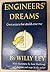 Engineers' Dreams by Willy Ley