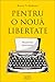 Pentru o nouă libertate by Murray N. Rothbard