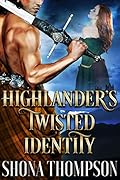 Highlander’s Twisted Identity