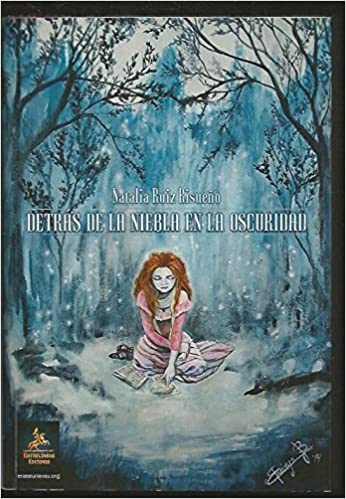 Portada de Detrás de la niebla en la oscuridad, de Natalia Ruiz Risueño