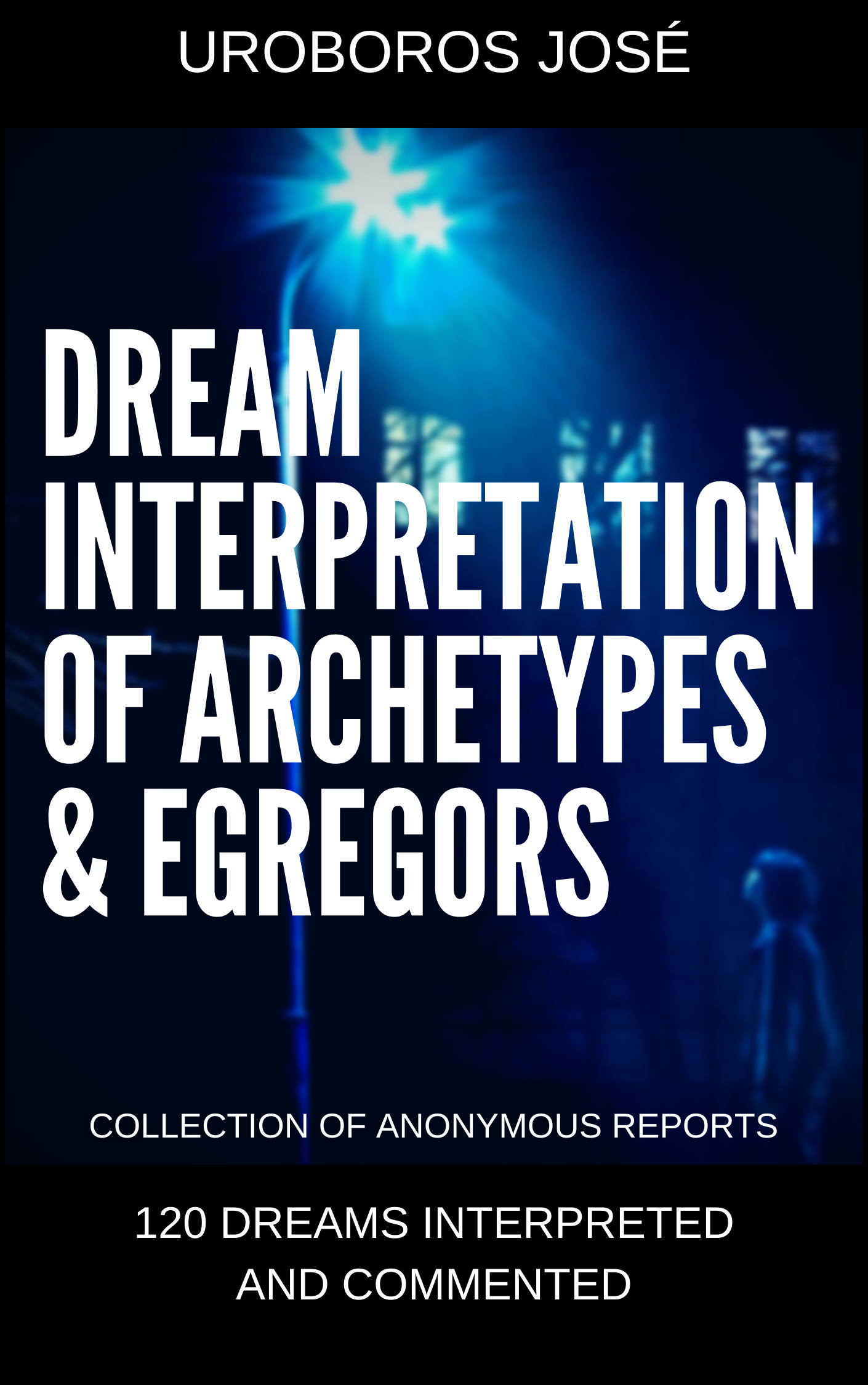 Dream Interpretation of Archetypes & Egregors