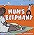 Mum's Elephant