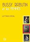 Bussy-Rabutin et les femmes ; Lettres d’exil
