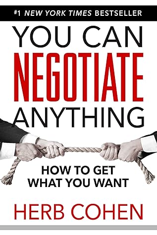 You Can Negotiate Anything by Herb Cohen