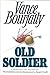 Old Soldier: A Novel
