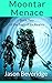 Moontar Menace (Saga of Six Realms, #2)