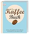 Das Kaffee-Buch: ...