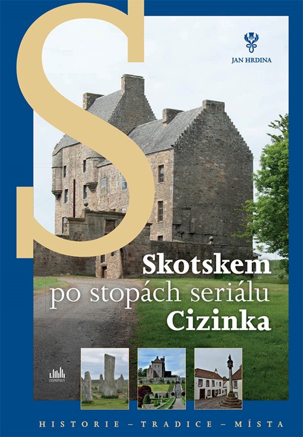 Skotskem po stopách seriálu Cizinka (Paperback)