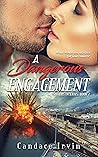 A Dangerous Engag...