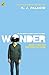 Wonder by R.J. Palacio