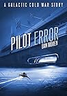 Pilot Error by Dan Moren