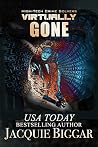 Virtually Gone (High-Tech Crime Solvers #6)