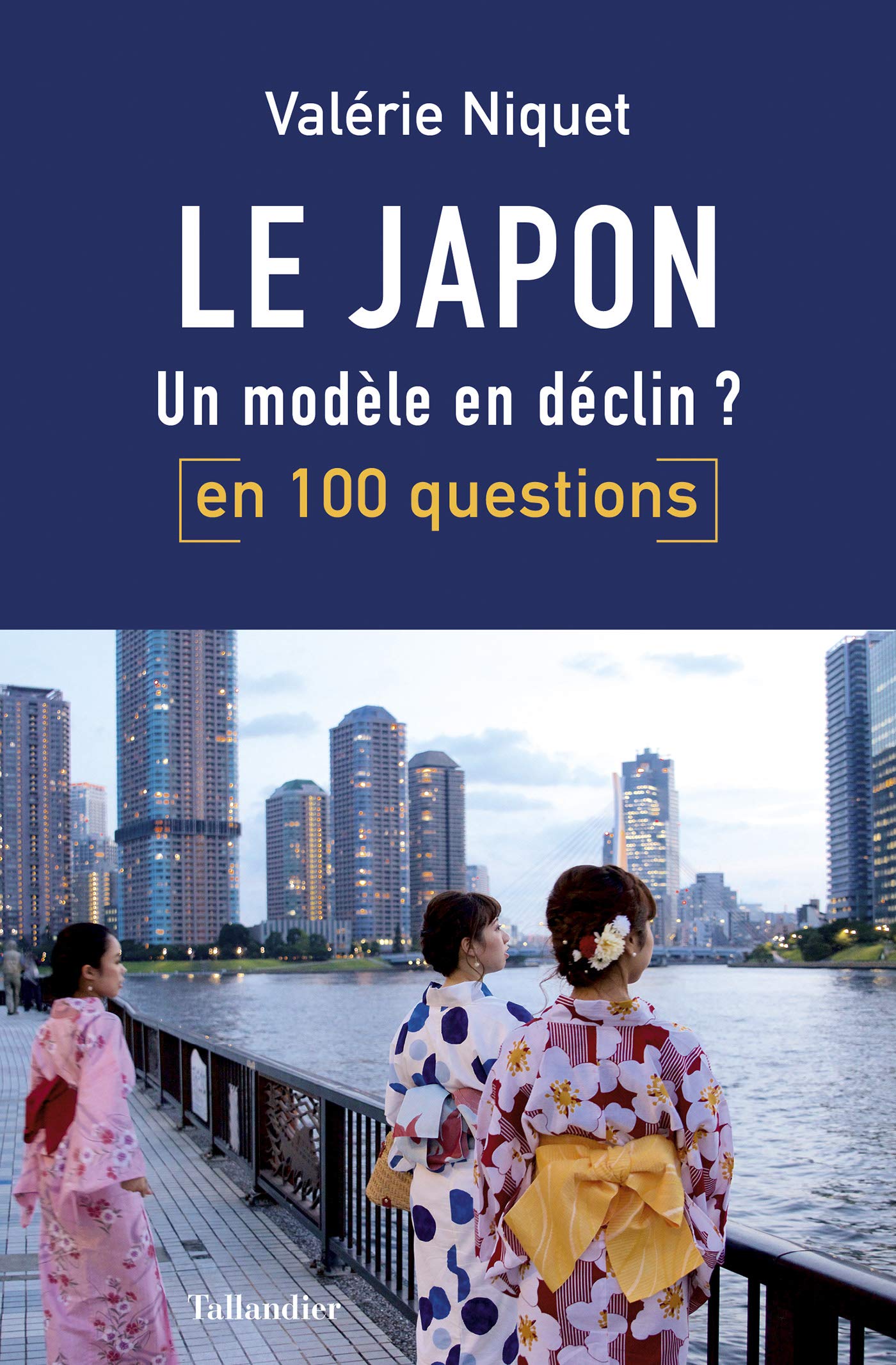 Le Japon en 100 questions: Un modèle en déclin ? (French Edition)