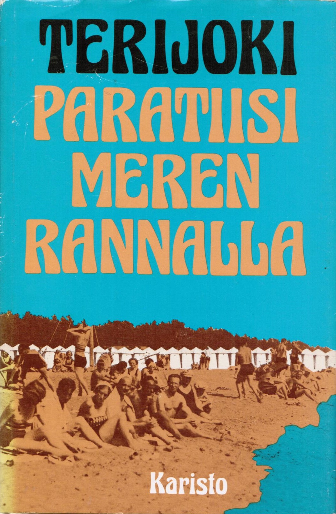 Terijoki – Paratiisi meren rannalla