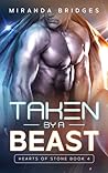 Taken by a Beast (Hearts of Stone, #4)