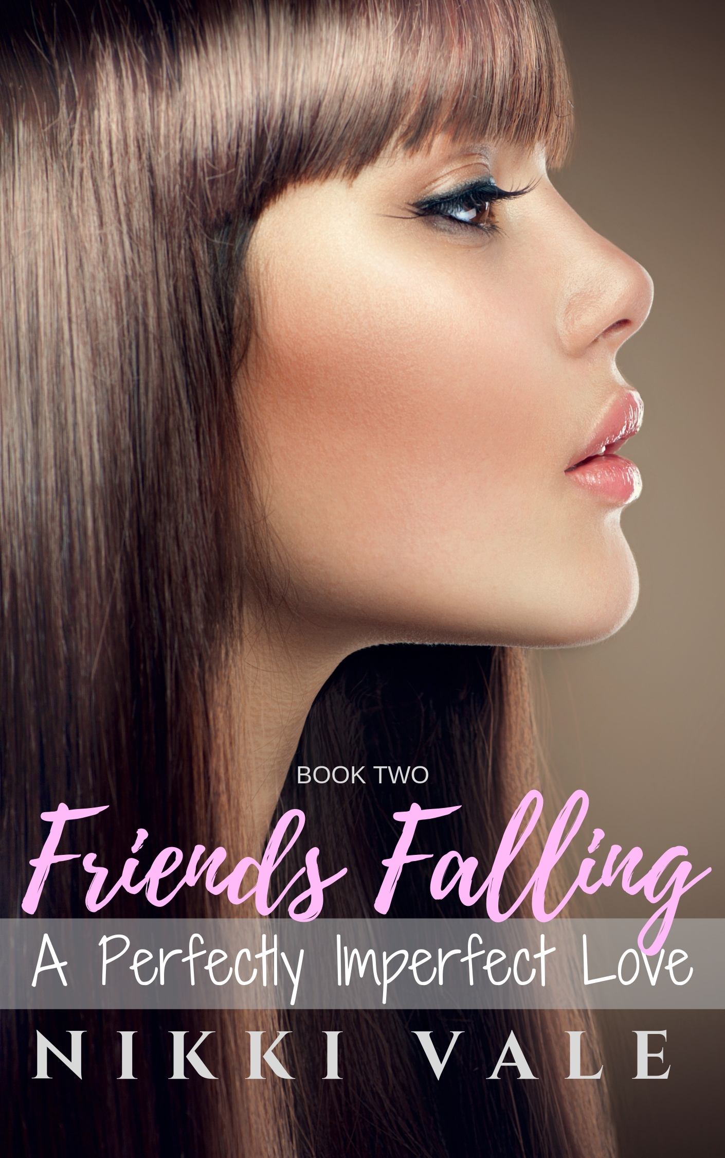 A Perfectly Imperfect Love (Friends Falling, #2)