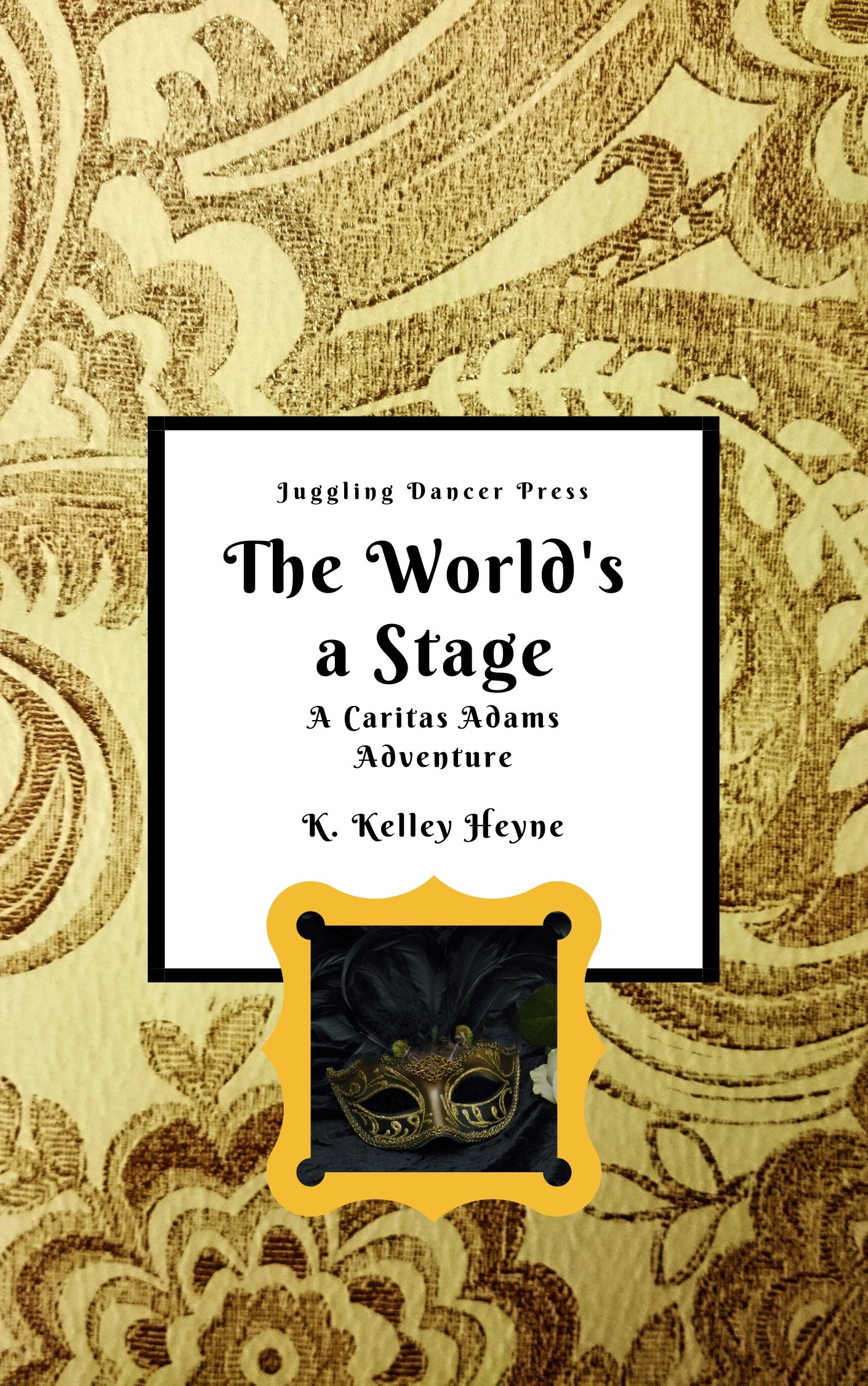 World's a Stage: A Caritas Adams Adventure