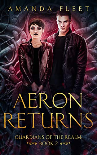 Aeron Returns (Guardians of The Realm #2)