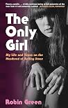 The Only Girl: My...