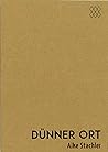 dünner ort by Alke Stachler
