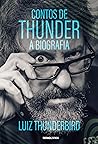 Contos de Thunder – A biografia