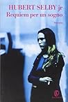 Requiem per un sogno by Hubert Selby Jr.