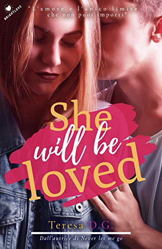 She will be loved