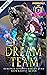 Dream Team (Underworld Reformatory #2)