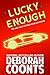 Lucky Enough (Lucky O'Toole...
