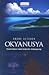 Okyanusya: Pasifik Adaları'ndaki Vahşi Batı Sömürgeciliği