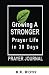 Growing a Stronger Prayer Life in 30 Days by B.K. Roth