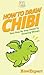 How To Draw Chibi: Your Step By Step Guide to Drawing Chibi Manga