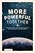 More Powerful Together: Con...
