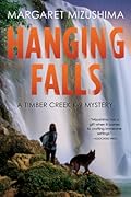 Hanging Falls (Timber Creek K-9 Mystery, #6) 