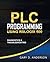 PLC Programming Using RSLogix 500: Diagnostics & Troubleshooting