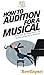 How To Audition For a Music...