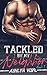 Tackled by My Neighbor (Going Pro, #1)