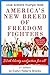 America's New Breed of Freedom Fighters: With Liberty and Justice for All